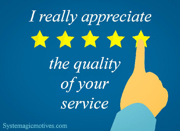 I appreciate your quality service