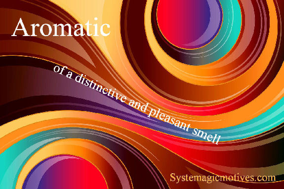 Graphic Definition of 'Aromatic'