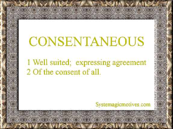 The Definition of Consentaneous