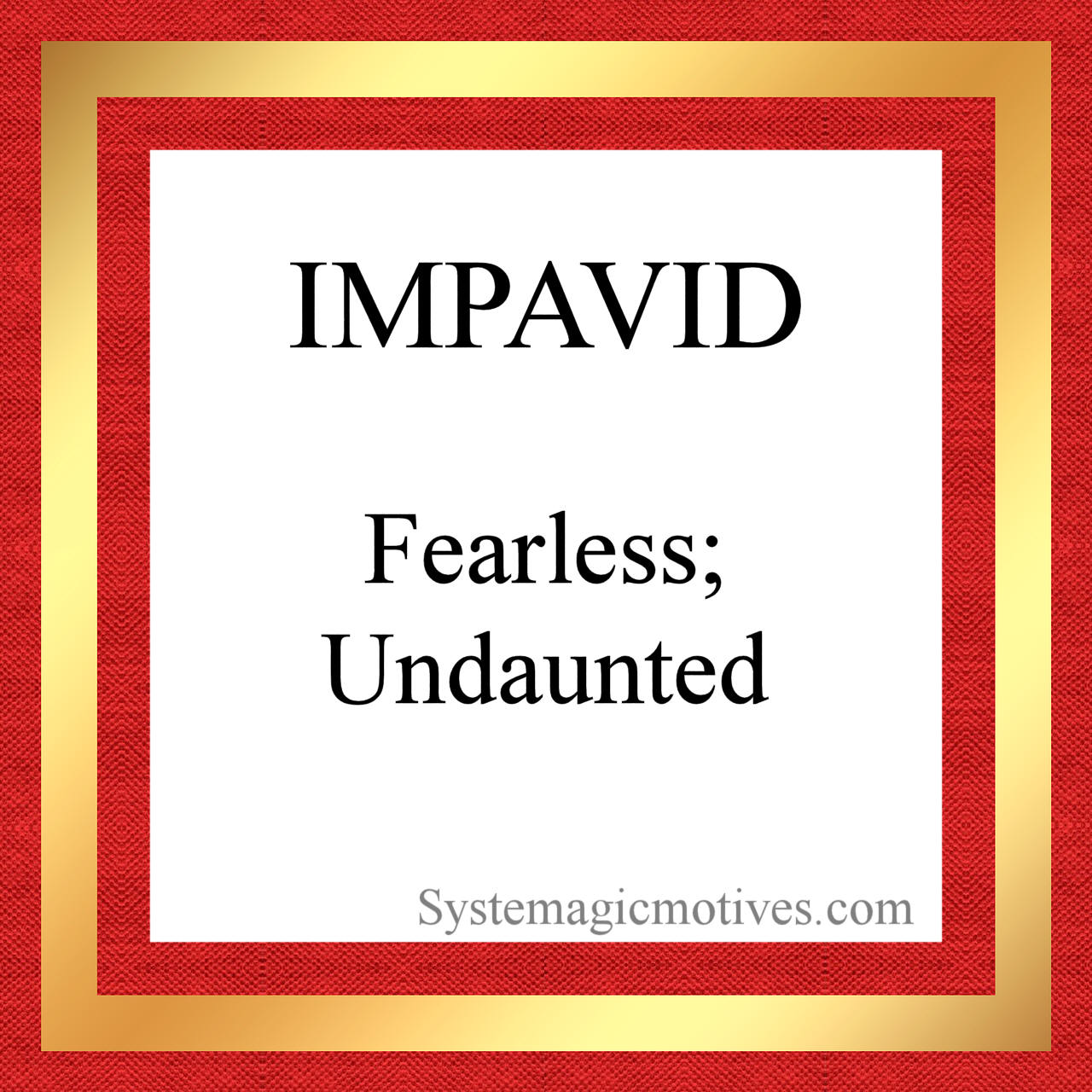 Graphic Definition of Impavid