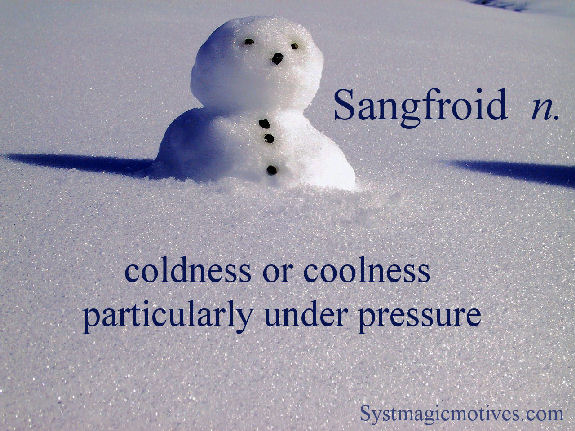 Graphic Definition of Sangfroid