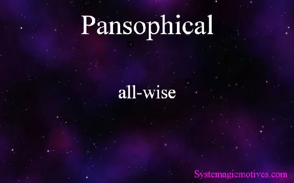 Graphic definition of Pansophical