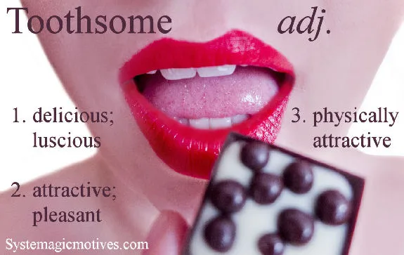 Toothsome