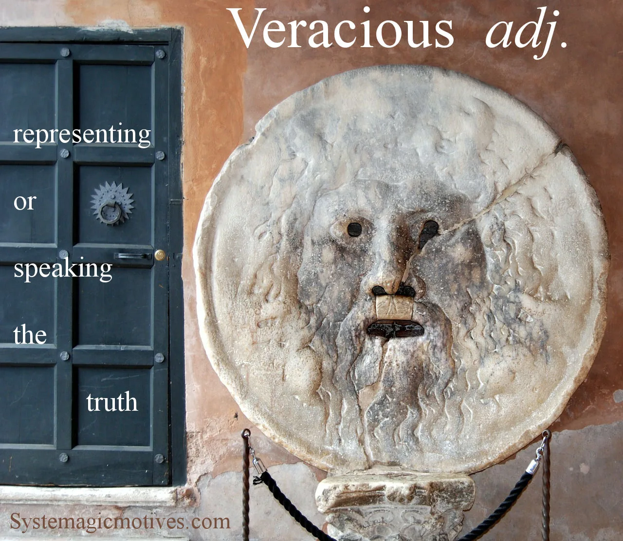 Veracious